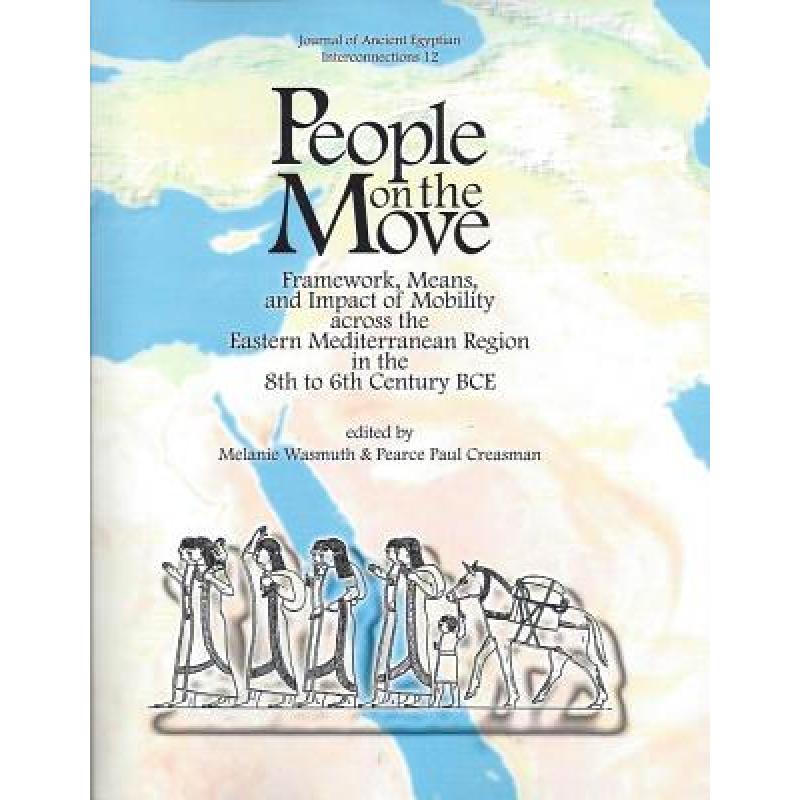 【4周达】People on the Move: Framework, Means, and Impact of Mobility Across the Eastern Mediterranea...[9781541232907]-封面