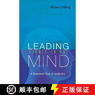 【3-4周达】Leading Starts in the Mind: A Humanistic View of Leadership [9789812564955]