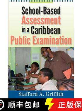 预订 School-Based Assessment in a Caribbean Public Examination [9789766405540]