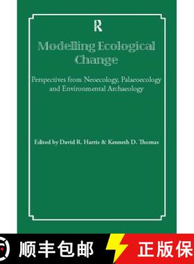 【3-4周达】Modelling Ecological Change: Perspectives from Neoecology, Palaeoecology and Environmental... [9781138404984]