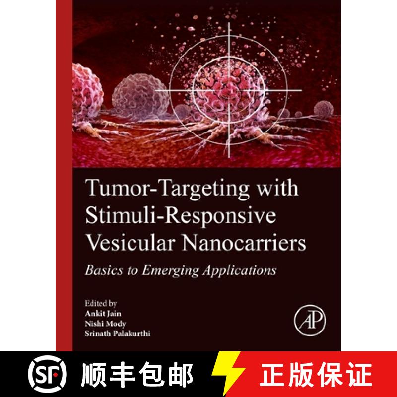 【3-4周达】Tumor-Targeting with Stimuli-Responsive Vesicular Nanocarriers: Basics to Emerging Applica... [9780443291258]
