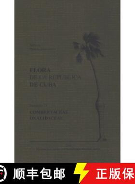 预订 Flora de la República de Cuba, Series A: Plantas Vasculares, Fascículo 23 [9783946292197]