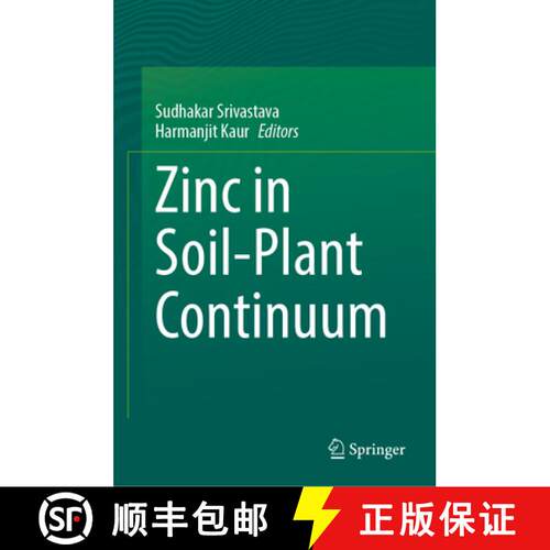 【3-4周达】精装 Zinc in Soil-Plant Continuum [9789819642526]