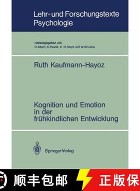 【3-4周达】Kognition Und Emotion in Der Frühkindlichen Entwicklung [9783540534921]
