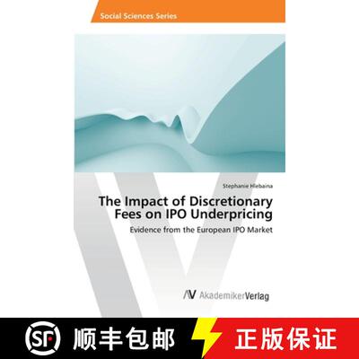预订 The Impact of Discretionary Fees on IPO Underpricing [9783639468199]