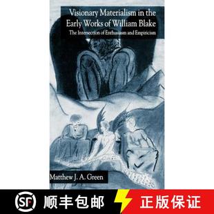 the Intersection Early Visionary Enthusiasm The Works ... William Materialism Blake 4周达 9781403942319