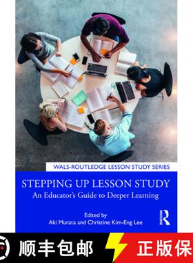 【3-4周达】Stepping up Lesson Study : An Educator's Guide to Deeper Learning [9780367433383]