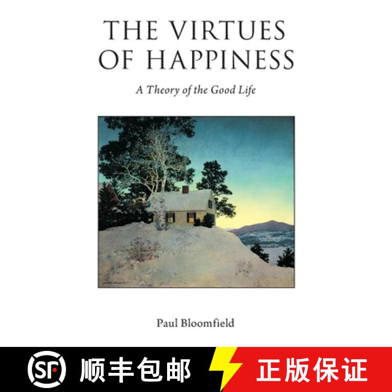 【3-4周达】The Virtues of Happiness: A Theory of the Good Life [9780190612009]