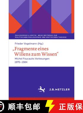 【3-4周达】,,Fragmente eines Willens zum Wissen : Michel Foucaults Vorlesungen 1970 - 1984 (1. Aufl. ... [9783662618202]