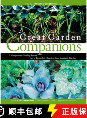 【3-4周达】Great Garden Companions: A Companion-Planting System for a Beautiful, Chemical-Free Vegeta... [9780875968476]