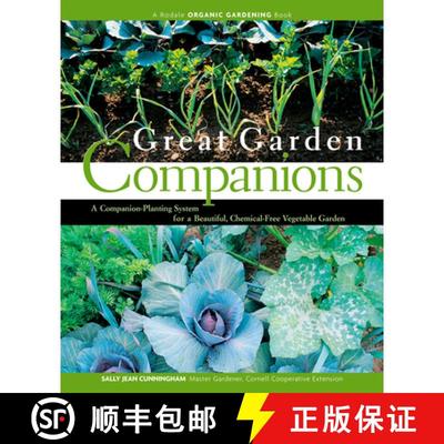 【3-4周达】Great Garden Companions: A Companion-Planting System for a Beautiful, Chemical-Free Vegeta... [9780875968476]