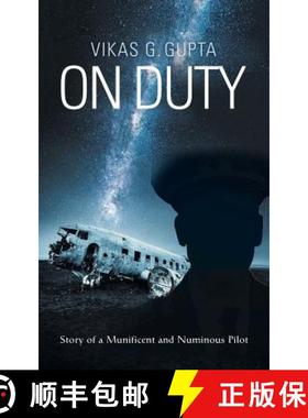 预订 On Duty: Story of a Munificent and Numinous Pilot [9781543703931]