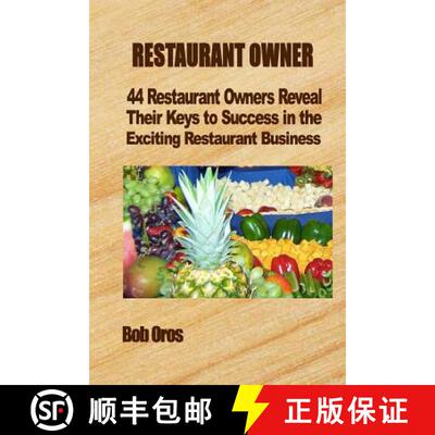 【3-4周达】Restaurant Owner: 44 Restaurant Owners Reveal Their Keys to Success in the Exciting Restau... [9781304242921]