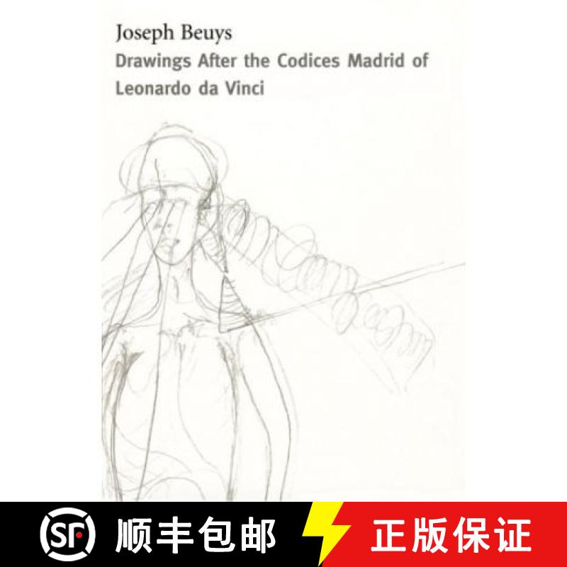 【2-3周达】Joseph Beuys: Drawings Based on the Codices Madrid by Da Vinci [9780944521342]