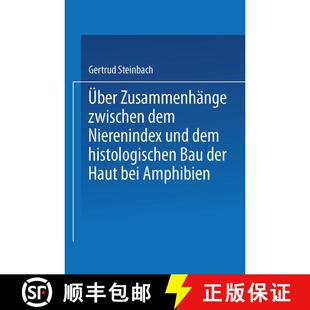 【3-4周达】UEber Zusammenhange Zwischen Dem Nierenindex Und Dem Histologischen Bau Der Haut Bei Amphi... [9783662391341]