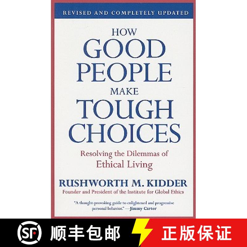 【3-4周达】How Good People Make Tough Choices Rev Ed: Resolving the Dilemmas of Ethical Living [9780061743993]