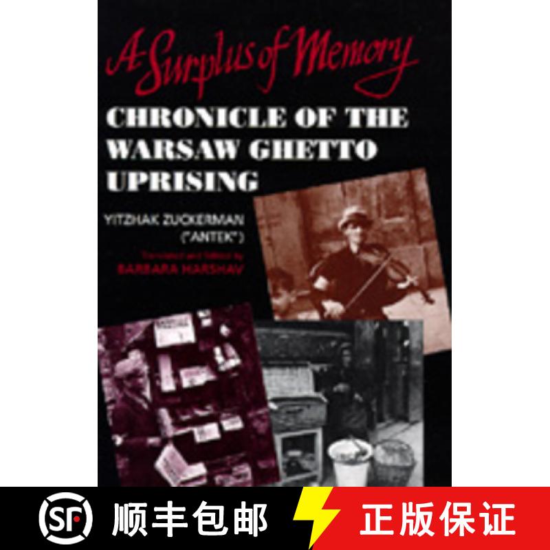 【3-4周达】A Surplus of Memory: Chronicle of the Warsaw Ghetto Uprising [9780520078413]