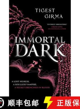 【3-4周达】Immortal Dark Trilogy: Immortal Dark : The highly anticipated Black vampire romantasy of 2... [9781444974355]