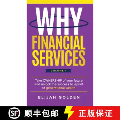 【3-4周达】Why Financial Services, Volume 1: Take Ownership of Your Future and Unlock the Success Blu... [9798899018473]