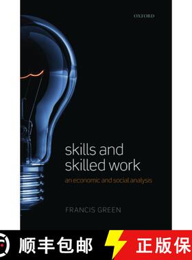 【3-4周达】Skills and Skilled Work: An Economic and Social Analysis [9780199642854]