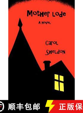 【3-4周达】Mother Lode: a historical novel [9780615446868]