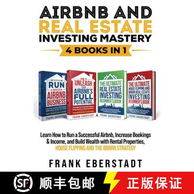 【3-4周达】精装 Airbnb and Real Estate Investing Mastery 4 Books in 1: Learn How to Run a Successful ... [9781764387842]
