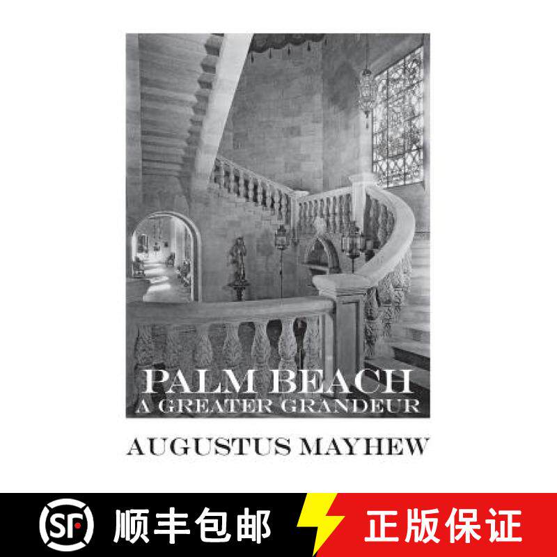 预订 Palm Beach: A Greater Grandeur [9780692645659]