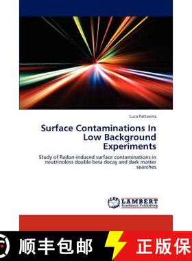 预订 Surface Contaminations In Low Background Experiments [9783848430062]