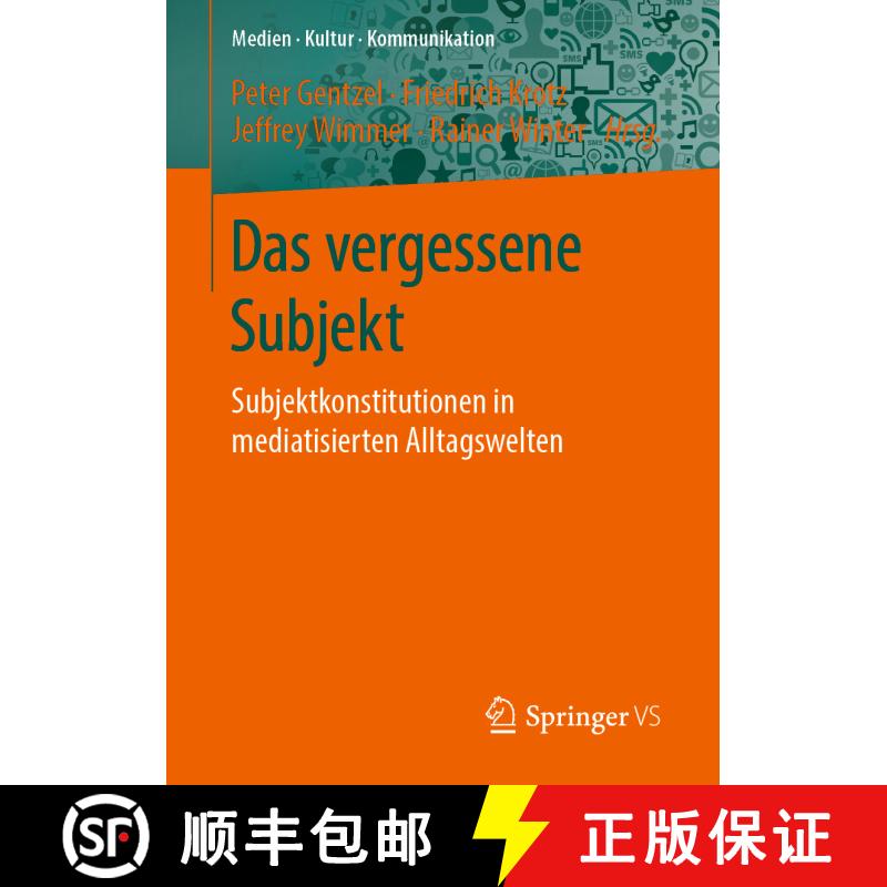【3-4周达】Das vergessene Subjekt : Subjektkonstitutionen in mediatisierten Alltagswelten [9783658239350] - 实物图