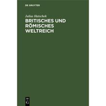 【4周达】Britisches Und Roemisches Weltreich: Eine Sozialwissenschaftliche Parallele [9783486745979]