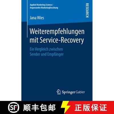 【3-4周达】Weiterempfehlungen mit Service-Recovery : Ein Vergleich zwischen Sender und Empfänger [9783658220624]