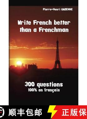 【3-4周达】Write French better than a Frenchman [9781447765028]