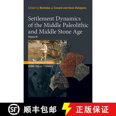 预订 Settlement Dynamics of the Middle Paleolithic and Middle Stone Age, Volume IV: Volume IV [9783935751223]