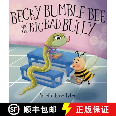 【3-4周达】精装 Becky Bumble Bee and the Big Bad Bully [9781963380538]