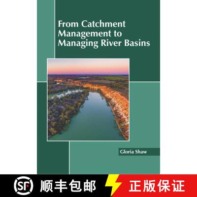 【3-4周达】From Catchment Management to Managing River Basins [9781641168243]