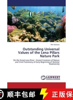 预订 Outstanding Universal Values of the Lena Pillars Nature Park [9783659382352]