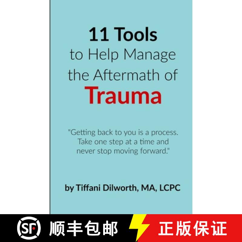 【3-4周达】11 Tools to Help Manage the Aftermath of Trauma [9781329966048]