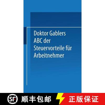 【3-4周达】Dr. Gablers ABC der Steuervorteile für Arbeitnehmer [9783322964083]