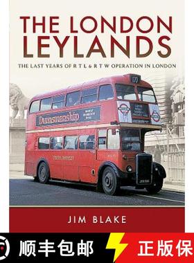 【3-4周达】The London Leylands: The Last Years of Rtl and Rtw Operation in London [9781473861428]