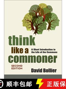 【3-4周达】Think Like a Commoner, Second Edition : A Short Introduction to the Life of the Commons [9781774060117]