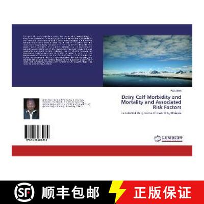 预订 Dairy Calf Morbidity and Mortality and Associated Risk Factors [9783659665424]
