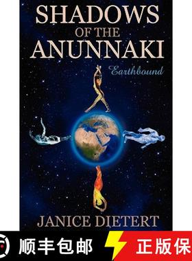 【3-4周达】Shadows of the Anunnaki: Earthbound [9780557433575]