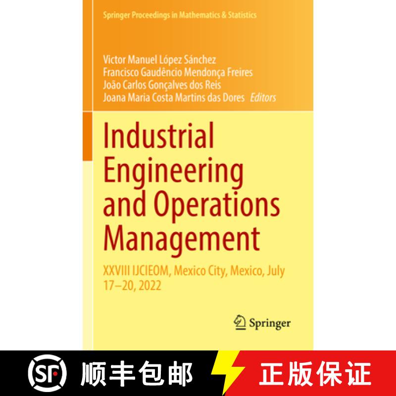 【3-4周达】Industrial Engineering and Operations Management : XXVIII IJCIEOM, Mexico City, Mexico, Ju... [9783031147654]