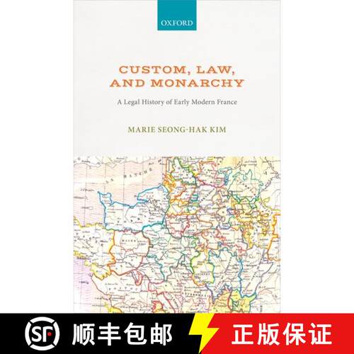 【3-4周达】精装 Custom, Law, and Monarchy: A Legal History of Early Modern France [9780192845498]