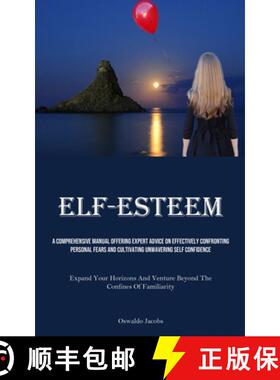 【3-4周达】Self-Esteem: A Comprehensive Manual Offering Expert Advice On Effectively Confronting Pers... [9781835731147]