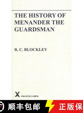 【3-4周达】The History of Menander the Guardsman. Introductory Essay, Text, Translation and Historiog... [9780905205458]