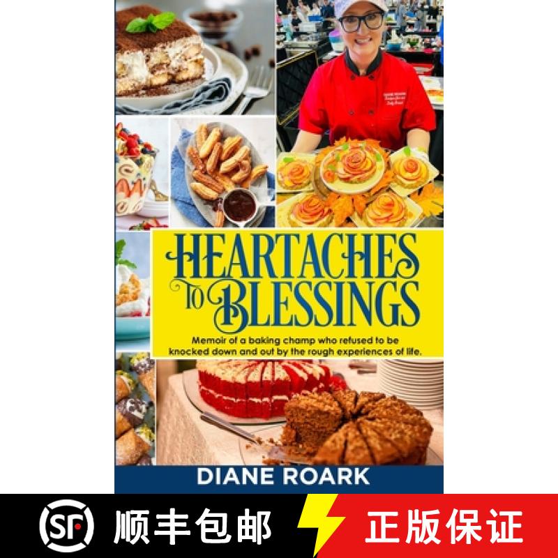 【3-4周达】Heartaches to Blessings: Memoir of a World Food Championship Finalist [9798218007423]