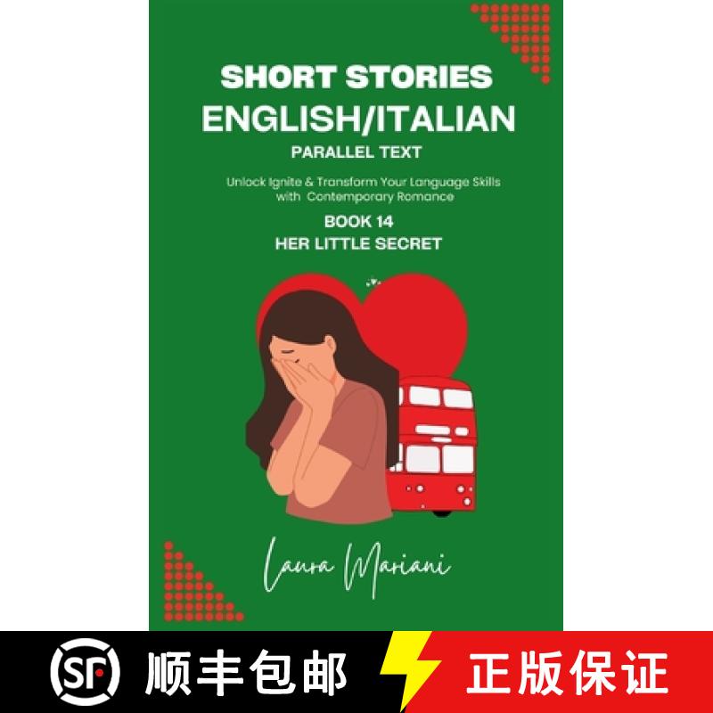 【3-4周达】Short Stories in English/Italian - Parallel Text: Unlock Ignite & Transform Your Language ... [9781917104210]
