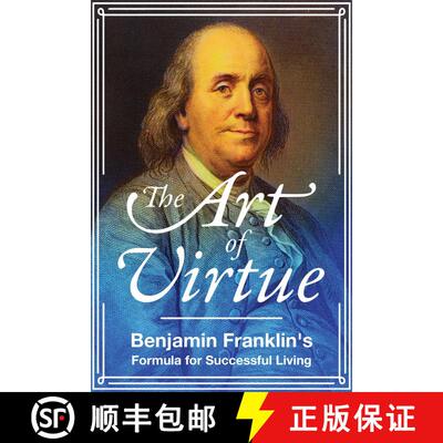 【3-4周达】The Art of Virtue: Benjamin Franklin's Formula for Successful Living [9781510728059]