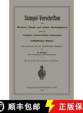 【3-4周达】Stempel-Vorschriften Für Wechsel, Checks Und Andere Handelspapiere Sowie Die Wichtigsten ... [9783662318584]